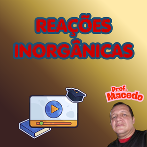 REA&Ccedil;&Otilde;ES INORG&Acirc;NICAS